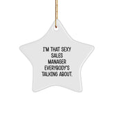 Funny Sales Manager Gifts - I'm That Sexy Sales Manager Everybody's Talking About. Star Ornament for Christmas - Image 1